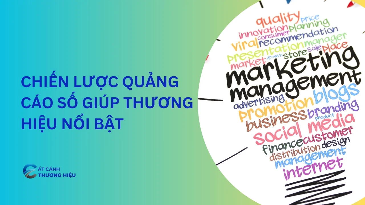 Chiến lược quảng cáo số giúp thương hiệu nổi bật