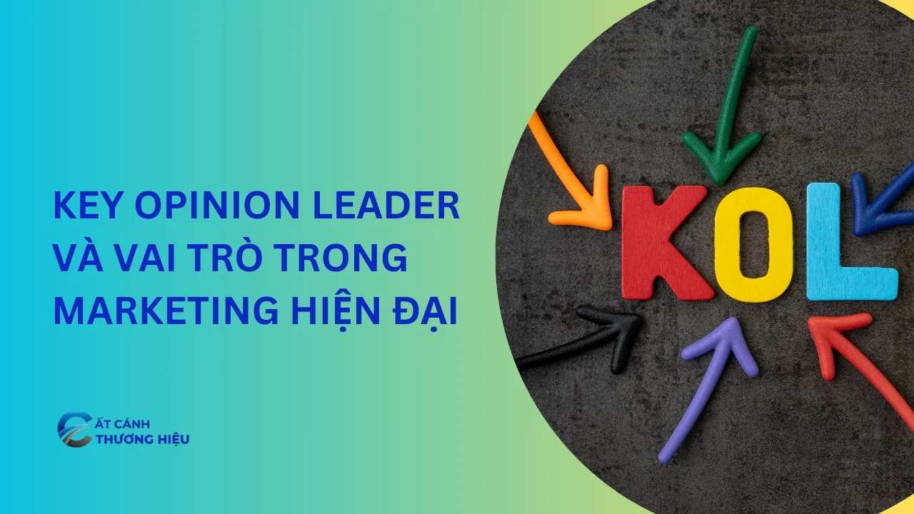 Key Opinion Leader và vai trò trong marketing hiện đại