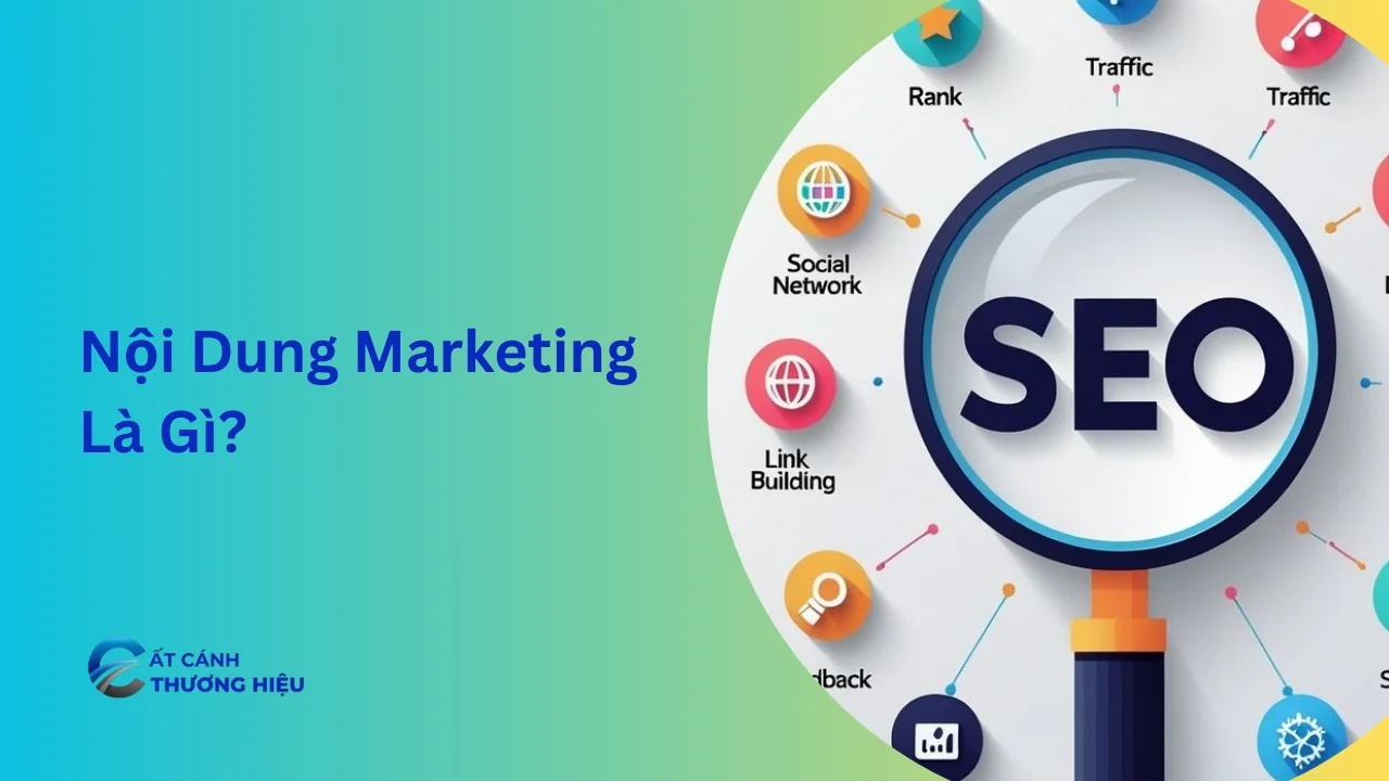 Nội Dung Marketing Là Gì? Vai Trò Và Tầm Quan Trọng Trong Chiến Lược Marketing Hiện Đại